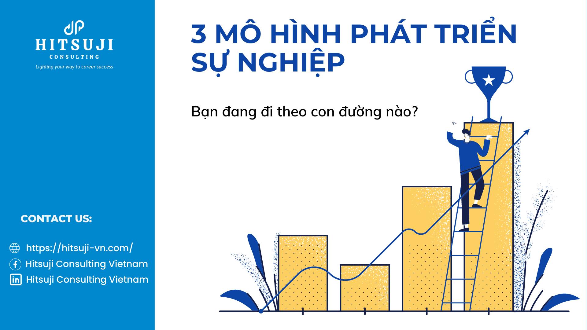 3 MÔ HÌNH PHÁT TRIỂN SỰ NGHIỆP: BẠN ĐANG ĐI THEO CON ĐƯỜNG NÀO?